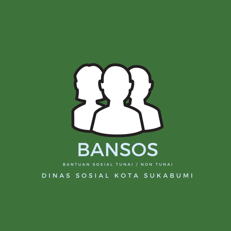 BANSOS (BANTUAN SOSIAL) TUNAI / NON TUNAI